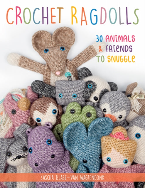 Book cover of: Crochet Ragdolls. By: Sascha Blase Van Wagtendonk