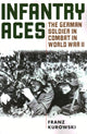 Book cover of: Infantry Aces. By: Franz KUROWSKI