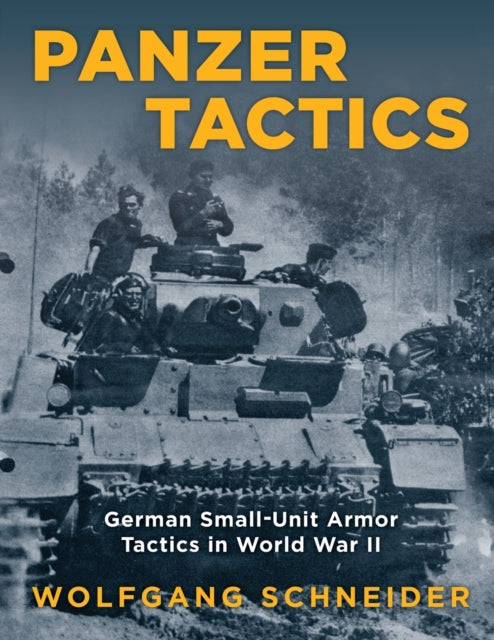Book cover of: Panzer Tactics. By: Wolfgang SCHNEIDER