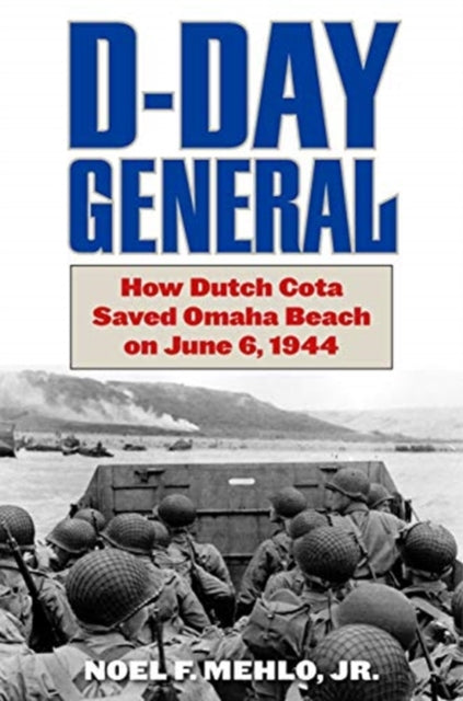 Book cover of: D-Day General. By: Noel Mehlo