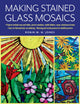 Book cover of: Making Stained Glass Mosaics. By: Robin M. N. Jones