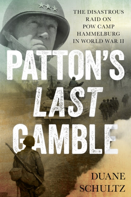 Book cover of: Patton's Last Gamble. By: Duane Schultz