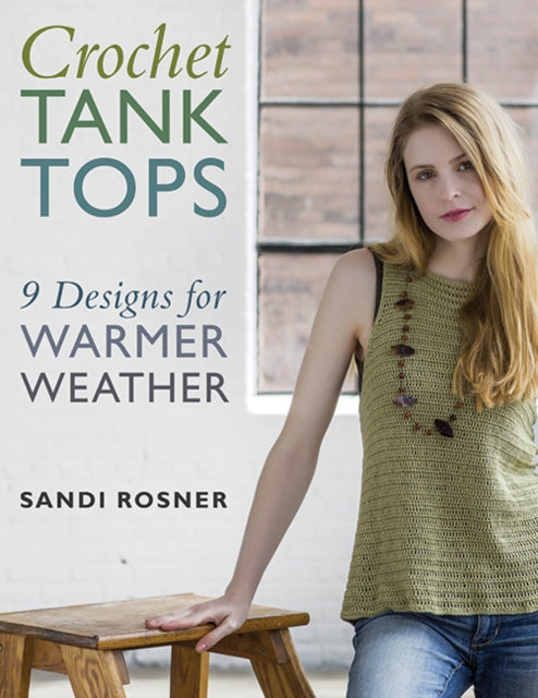 Book cover of: Crochet Tank Tops. By: Sandi Rosner
