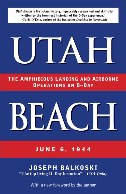 Book cover of: Utah Beach. By: Joseph Balkoski