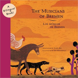 Musicians of Bremen/Los Musicos De Bremen