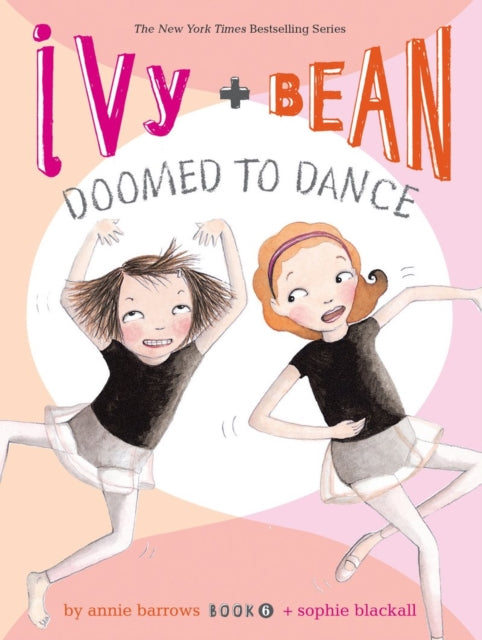 Book cover of: Ivy and Bean - Book 6. By: Annie Barrows