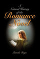 Book cover of: Natural History of the Romance Novel. By: Pamela Regis