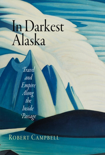 Book cover of: In Darkest Alaska
