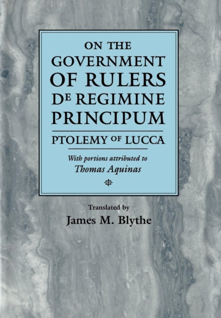 Book cover of: On the Government of Rulers. By: Thomas Aquinas