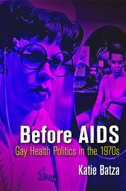 Book cover of: Before AIDS. By: Katie Batza
