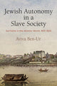 Book cover of: Jewish Autonomy in a Slave Society. By: Aviva Ben-Ur