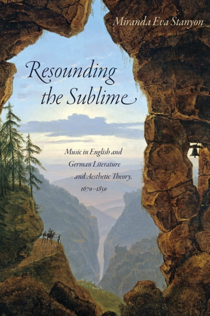 Book cover of: Resounding the Sublime. By: Miranda Eva Stanyon
