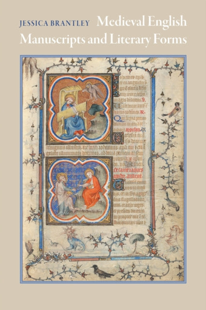 Book cover of: Medieval English Manuscripts and Literary Forms. By: Jessica Brantley