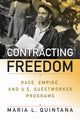 Book cover of: Contracting Freedom. By: Maria Quintana