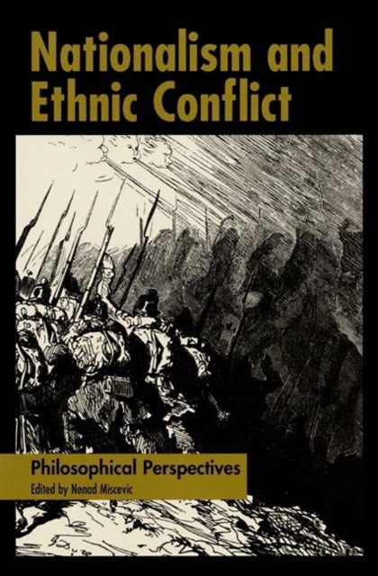 Book cover of: Nationalism and Ethnic Conflict. By: Nenad Miscevic