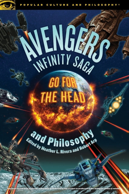 Book cover of: Avengers Infinity Saga and Philosophy. By: Robert Arp