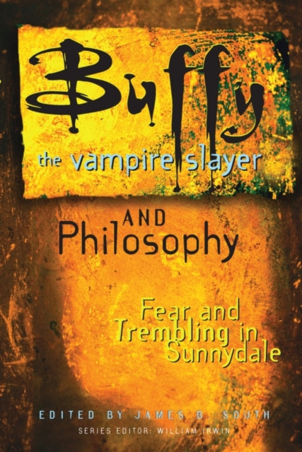 Book cover of: Buffy the Vampire Slayer and Philosophy