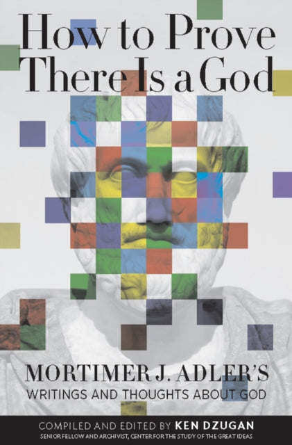 How to Prove There Is a God