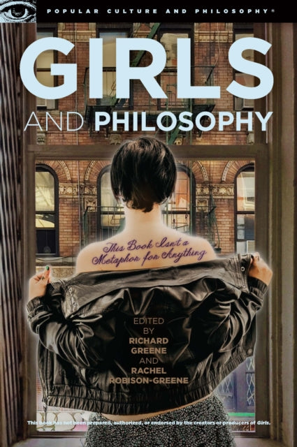 Book cover of: Girls and Philosophy. By: Richard Greene