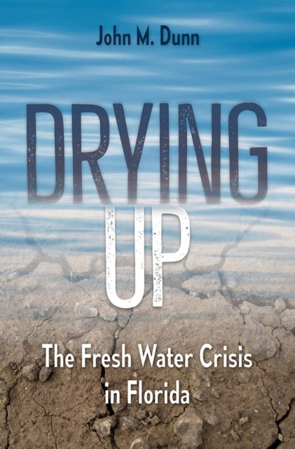 Book cover of: Drying Up. By: John M. Dunn