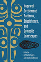 Book cover of: Hopewell Settlement Patterns, Subsistence, and Symbolic Landscapes. By: A. Martin Byers