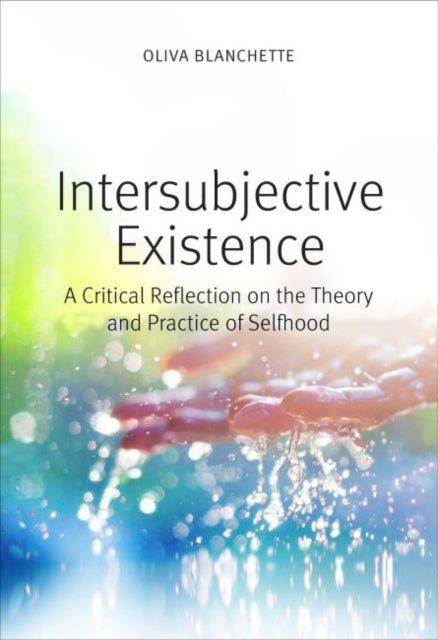 Book cover of: Intersubjective Existence. By: Oliva Blanchette