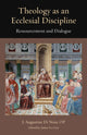 Book cover of: Theology As an Ecclesial Discipline. By: J. Augustine Di Noia