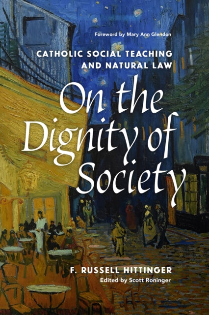 Book cover of: On the Dignity of Society. By: F. Russell Hittinger