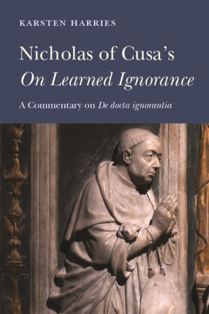 Book cover of: Nicholas of Cusa's "on Learned Ignorance. By: Karsten Harries