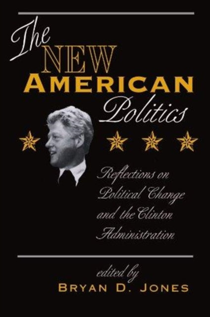 Book cover of: New American Politics. By: Bryan D. Jones