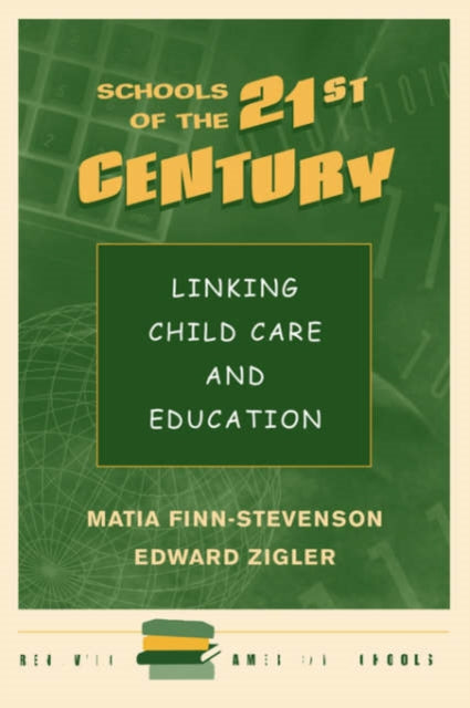 Book cover of: Schools Of The 21st Century. By: Matia Finn-Stevenson