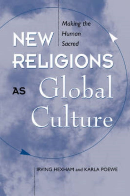 Book cover of: New Religions As Global Cultures