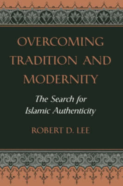 Book cover of: Overcoming Tradition And Modernity