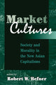 Book cover of: Market Cultures. By: Robert W. Hefner