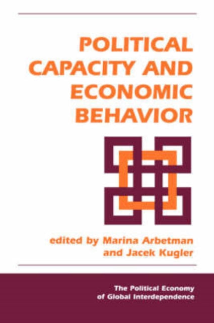 Book cover of: Political Capacity And Economic Behavior