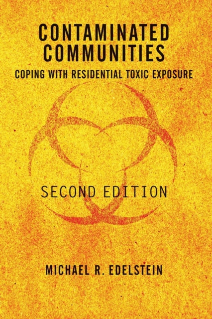 Book cover of: Contaminated Communities. By: Michael R. Edelstein