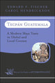 Book cover of: Tecpan Guatemala. By: Edward F. Fischer