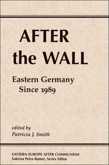 Book cover of: After The Wall. By: Patricia J. Smith