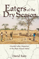 Book cover of: Eaters Of The Dry Season. By: David Rain
