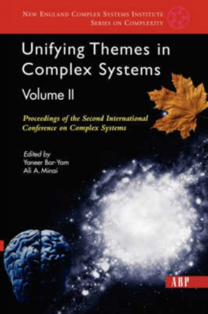 Book cover of: Unifying Themes In Complex Systems, Volume 2. By: International Conference on Complex Systems (2nd 1998 Nashua, N.H.), Yaneer Bar-yam