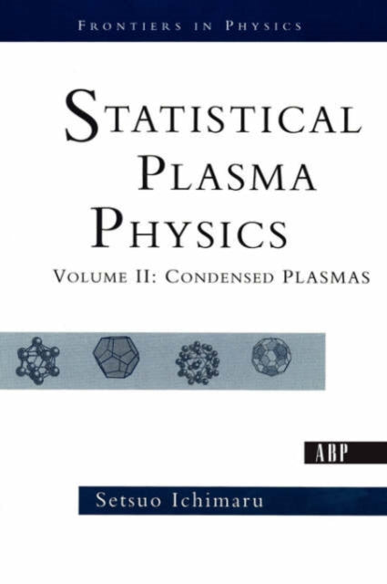 Book cover of: Statistical Plasma Physics, Volume II. By: SETSUO Ichimaru