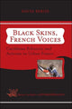 Book cover of: Black Skins, French Voices. By: David Beriss