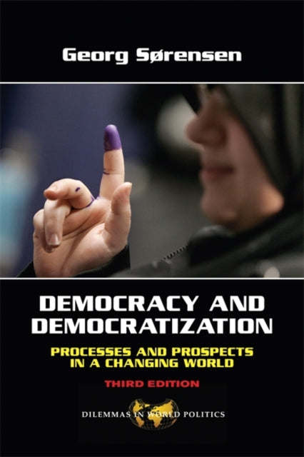 Book cover of: Democracy and Democratization. By: Georg Sorensen, Georg Sørensen