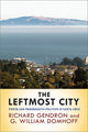 Book cover of: Leftmost City. By: Richard Gendron