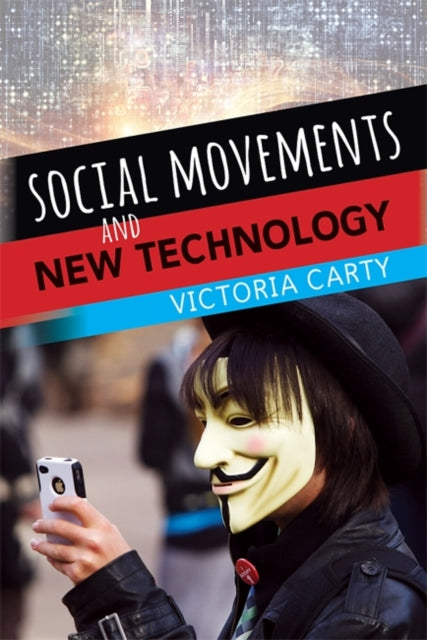 Book cover of: Social Movements and New Technology. By: Victoria Carty