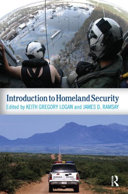Book cover of: Introduction to Homeland Security. By: James D. Ramsay