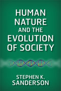 Human Nature and the Evolution of Society