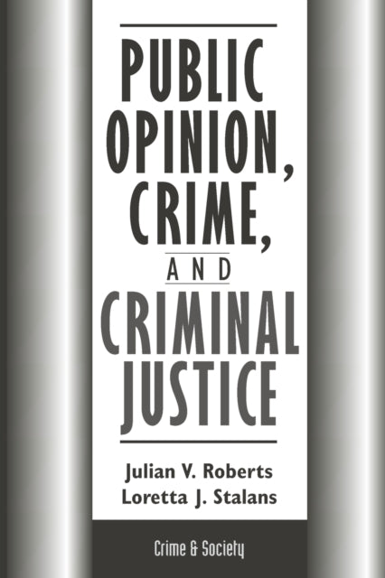 Book cover of: Public Opinion, Crime, And Criminal Justice. By: Julian Roberts