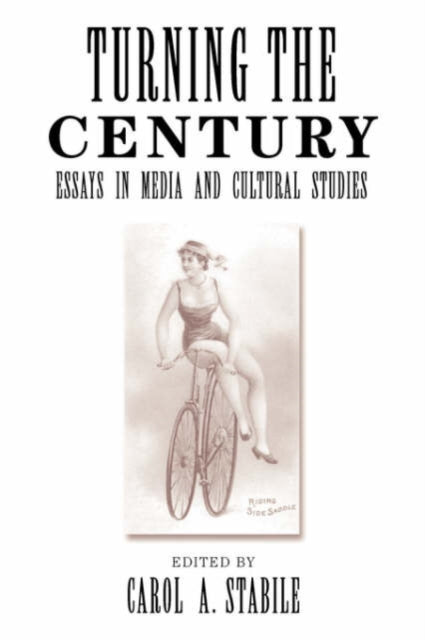 Book cover of: Turning The Century. By: Carol A. Stabile