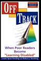 Book cover of: Off Track. By: Louise Spear-Swerling